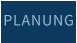 PLANUNG
